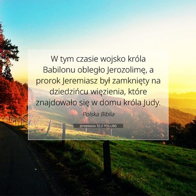 Picture 07 - Jeremiasza 32:2 POLUBG - W tym czasie wojsko króla Babilonu obległo - Bible Verse Picture