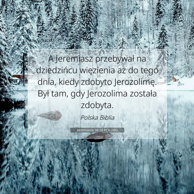 Picture 07 - Jeremiasza 38:28 POLUBG - A Jeremiasz przebywał na dziedzińcu więzienia - Bible Verse Picture