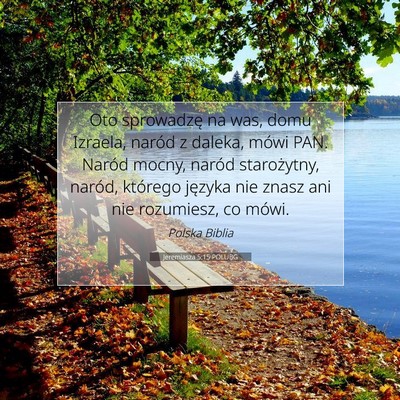 Picture 07 - Jeremiasza 5:15 POLUBG - Oto sprowadzę na was, domu Izraela, naród z - Bible Verse Picture