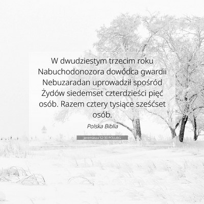 Picture 07 - Jeremiasza 52:30 POLUBG - W dwudziestym trzecim roku Nabuchodonozora - Bible Verse Picture