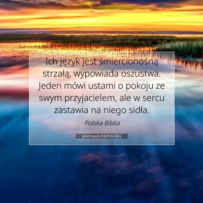 Picture 07 - Jeremiasza 9:8 POLUBG - Ich język jest śmiercionośną strzałą, - Bible Verse Picture