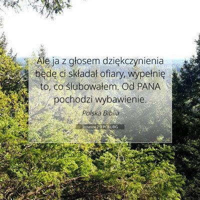 Picture 07 - Jonasza 2:9 POLUBG - Ale ja z głosem dziękczynienia będę ci - Bible Verse Picture