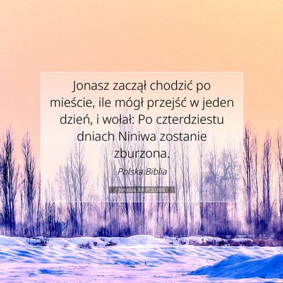 Picture 07 - Jonasza 3:4 POLUBG - Jonasz zaczął chodzić po mieście, ile mógł - Bible Verse Picture