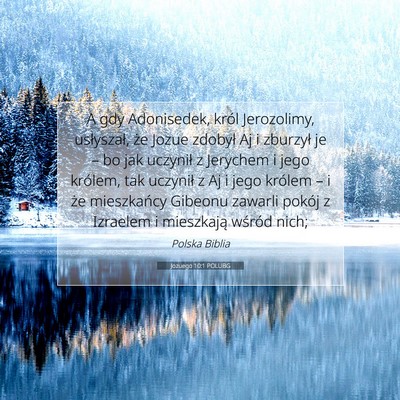 Picture 07 - Jozuego 10:1 POLUBG - A gdy Adonisedek, król Jerozolimy, usłyszał, - Bible Verse Picture
