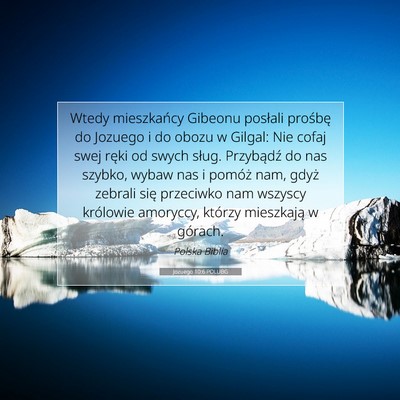 Picture 07 - Jozuego 10:6 POLUBG - Wtedy mieszkańcy Gibeonu posłali prośbę do - Bible Verse Picture