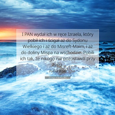 Picture 07 - Jozuego 11:8 POLUBG - I PAN wydał ich w ręce Izraela, który pobił - Bible Verse Picture