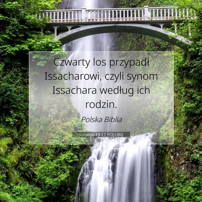 Picture 07 - Jozuego 19:17 POLUBG - Czwarty los przypadł Issacharowi, czyli synom - Bible Verse Picture