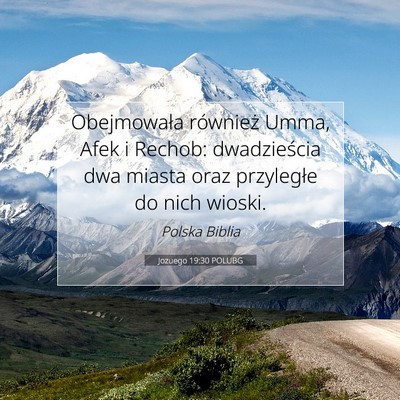 Picture 07 - Jozuego 19:30 POLUBG - Obejmowała również Umma, Afek i Rechob: - Bible Verse Picture