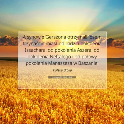 Picture 07 - Jozuego 21:6 POLUBG - A synowie Gerszona otrzymali losem trzynaście - Bible Verse Picture