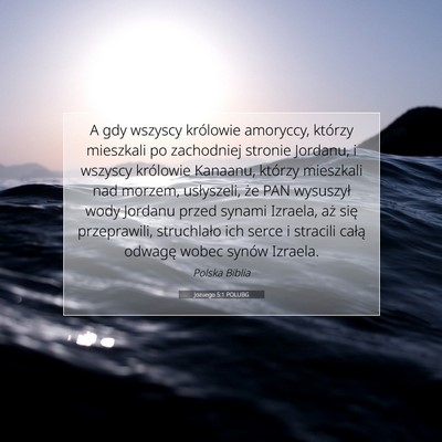Picture 07 - Jozuego 5:1 POLUBG - A gdy wszyscy królowie amoryccy, którzy - Bible Verse Picture