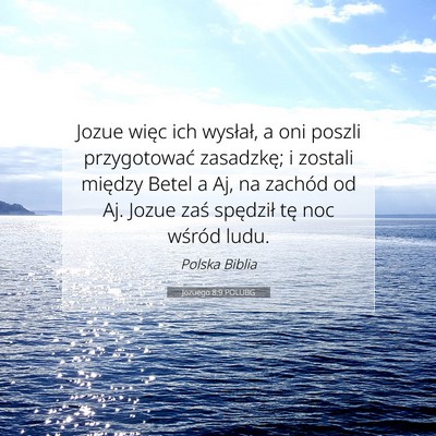 Picture 07 - Jozuego 8:9 POLUBG - Jozue więc ich wysłał, a oni poszli - Bible Verse Picture