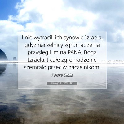 Picture 07 - Jozuego 9:18 POLUBG - I nie wytracili ich synowie Izraela, gdyż - Bible Verse Picture