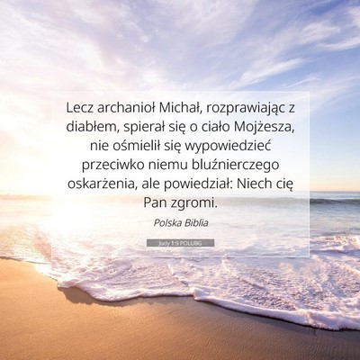 Picture 07 - Judy 1:9 POLUBG - Lecz archanioł Michał, rozprawiając z - Bible Verse Picture
