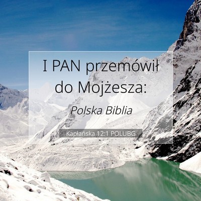 Picture 07 - Kapłańska 12:1 POLUBG - I PAN przemówił do - Bible Verse Picture