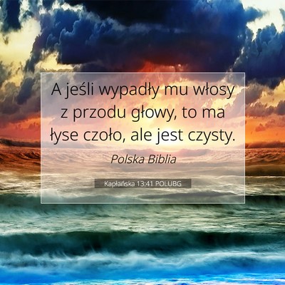 Picture 07 - Kapłańska 13:41 POLUBG - A jeśli wypadły mu włosy z przodu głowy, to - Bible Verse Picture