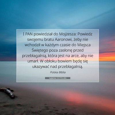 Picture 07 - Kapłańska 16:2 POLUBG - I PAN powiedział do Mojżesza: Powiedz swojemu - Bible Verse Picture