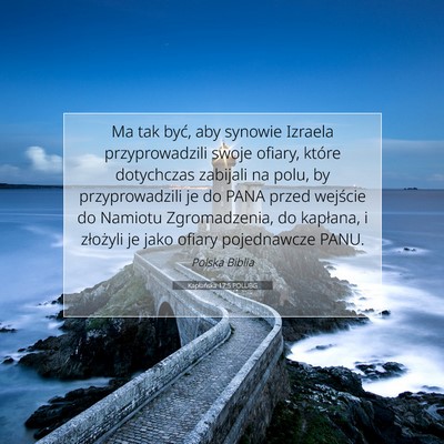 Picture 07 - Kapłańska 17:5 POLUBG - Ma tak być, aby synowie Izraela przyprowadzili - Bible Verse Picture