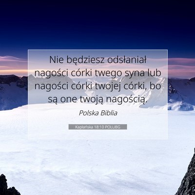 Picture 07 - Kapłańska 18:10 POLUBG - Nie będziesz odsłaniał nagości córki twego - Bible Verse Picture