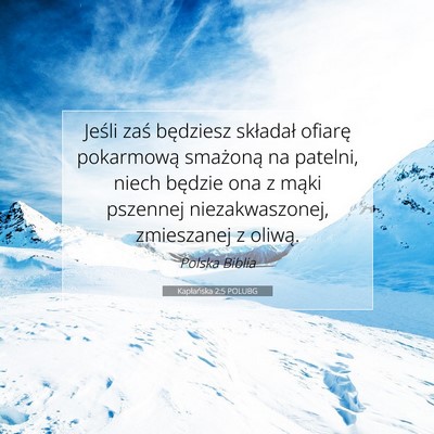 Picture 07 - Kapłańska 2:5 POLUBG - Jeśli zaś będziesz składał ofiarę - Bible Verse Picture