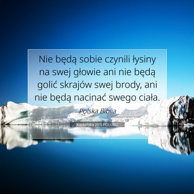 Picture 07 - Kapłańska 21:5 POLUBG - Nie będą sobie czynili łysiny na swej głowie - Bible Verse Picture