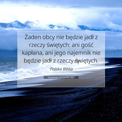 Picture 07 - Kapłańska 22:10 POLUBG - Żaden obcy nie będzie jadł z rzeczy - Bible Verse Picture