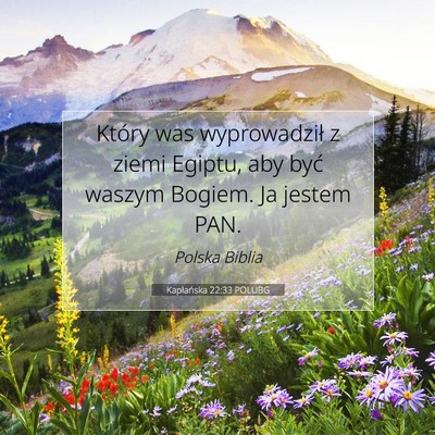 Picture 07 - Kapłańska 22:33 POLUBG - Który was wyprowadził z ziemi Egiptu, aby być - Bible Verse Picture