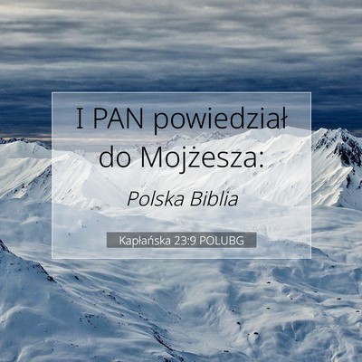 Picture 07 - Kapłańska 23:9 POLUBG - I PAN powiedział do - Bible Verse Picture