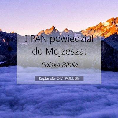 Picture 07 - Kapłańska 24:1 POLUBG - I PAN powiedział do - Bible Verse Picture