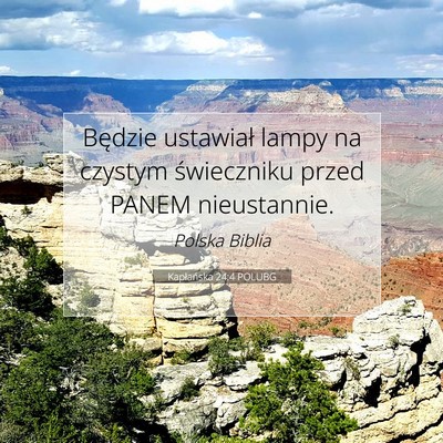 Picture 07 - Kapłańska 24:4 POLUBG - Będzie ustawiał lampy na czystym świeczniku - Bible Verse Picture