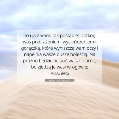 Picture 07 - Kapłańska 26:16 POLUBG - To i ja z wami tak postąpię: Dotknę was - Bible Verse Picture