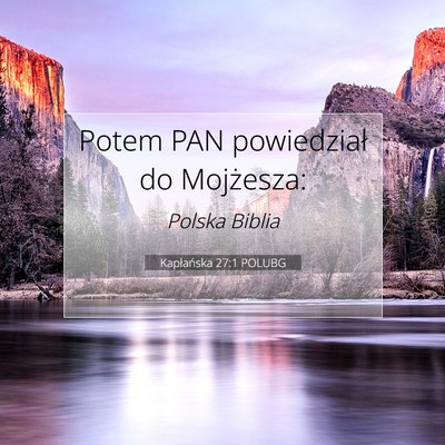 Picture 07 - Kapłańska 27:1 POLUBG - Potem PAN powiedział do - Bible Verse Picture