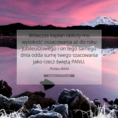 Picture 07 - Kapłańska 27:23 POLUBG - Wówczas kapłan obliczy mu wysokość - Bible Verse Picture