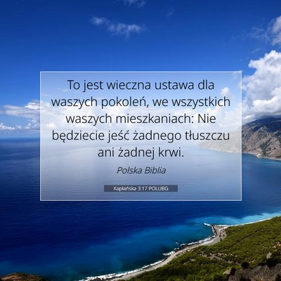 Picture 07 - Kapłańska 3:17 POLUBG - To jest wieczna ustawa dla waszych pokoleń, we - Bible Verse Picture