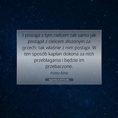 Picture 07 - Kapłańska 4:20 POLUBG - I postąpi z tym cielcem tak samo jak postąpił - Bible Verse Picture