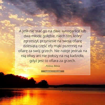 Picture 07 - Kapłańska 5:11 POLUBG - A jeśli nie stać go na dwie synogarlice lub dwa - Bible Verse Picture