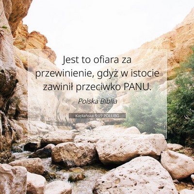 Picture 07 - Kapłańska 5:19 POLUBG - Jest to ofiara za przewinienie, gdyż w istocie - Bible Verse Picture