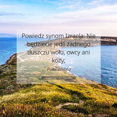 Picture 07 - Kapłańska 7:23 POLUBG - Powiedz synom Izraela: Nie będziecie jedli - Bible Verse Picture