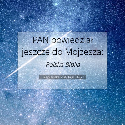Picture 07 - Kapłańska 7:28 POLUBG - PAN powiedział jeszcze do - Bible Verse Picture