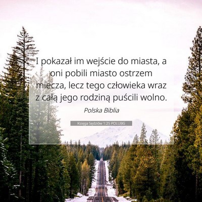 Picture 07 - Księga Sędziów 1:25 POLUBG - I pokazał im wejście do miasta, a oni pobili - Bible Verse Picture