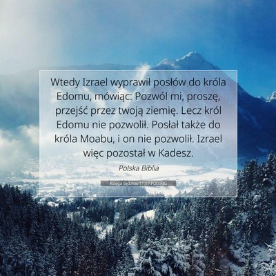 Picture 07 - Księga Sędziów 11:17 POLUBG - Wtedy Izrael wyprawił posłów do króla Edomu, - Bible Verse Picture