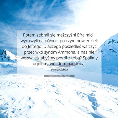 Picture 07 - Księga Sędziów 12:1 POLUBG - Potem zebrali się mężczyźni Efraimici i - Bible Verse Picture