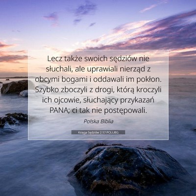 Picture 07 - Księga Sędziów 2:17 POLUBG - Lecz także swoich sędziów nie słuchali, ale - Bible Verse Picture