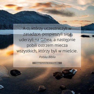 Picture 07 - Księga Sędziów 20:37 POLUBG - A ci, którzy uczestniczyli w zasadzce, - Bible Verse Picture