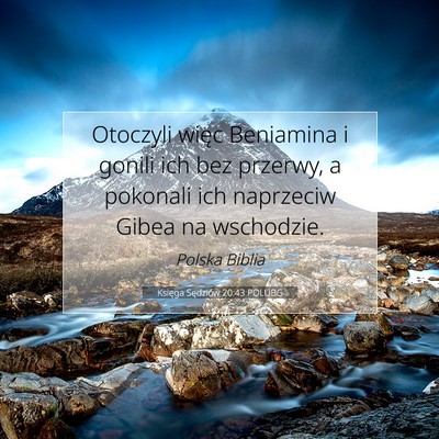 Picture 07 - Księga Sędziów 20:43 POLUBG - Otoczyli więc Beniamina i gonili ich bez - Bible Verse Picture
