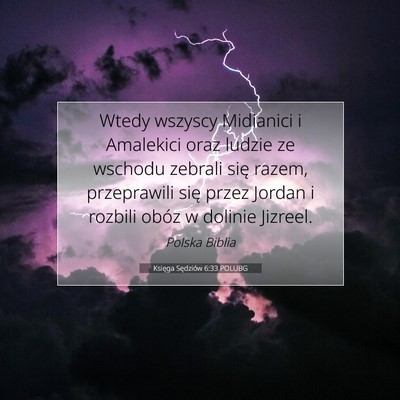 Picture 07 - Księga Sędziów 6:33 POLUBG - Wtedy wszyscy Midianici i Amalekici oraz ludzie - Bible Verse Picture