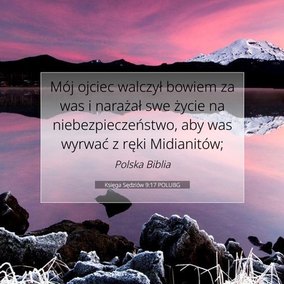 Picture 07 - Księga Sędziów 9:17 POLUBG - Mój ojciec walczył bowiem za was i narażał - Bible Verse Picture