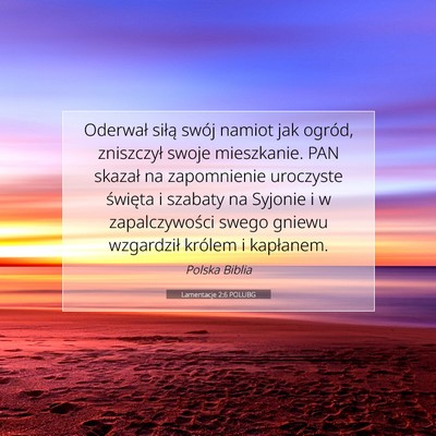 Picture 07 - Lamentacje 2:6 POLUBG - Oderwał siłą swój namiot jak ogród, - Bible Verse Picture