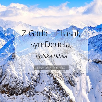 Picture 07 - Liczb 1:14 POLUBG - Z Gada – Eliasaf, syn - Bible Verse Picture