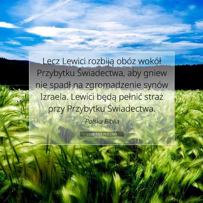 Picture 07 - Liczb 1:53 POLUBG - Lecz Lewici rozbiją obóz wokół Przybytku - Bible Verse Picture