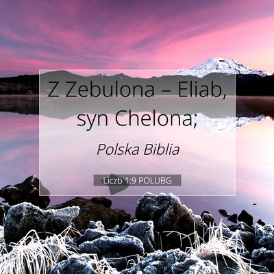 Picture 07 - Liczb 1:9 POLUBG - Z Zebulona – Eliab, syn - Bible Verse Picture